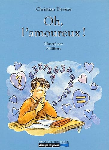 Beispielbild fr Oh, l'amoureux ! zum Verkauf von Ammareal