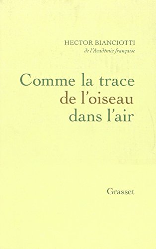 Stock image for COMME LA TRACE DE L OISEAU DANS L AIR for sale by Librairie Th  la page