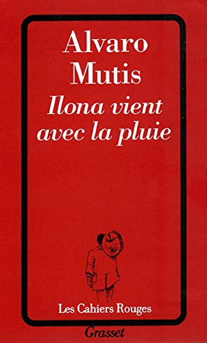 Stock image for Ilona vient avec la pluie Mutis, Alvaro and Morvan, Annie for sale by LIVREAUTRESORSAS