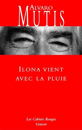 Stock image for Ilona vient avec la pluie [Paperback]  lvaro Mutis and Annie Morvan for sale by LIVREAUTRESORSAS