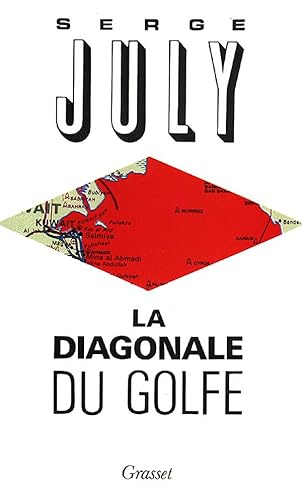 La diagonale du Golfe - Serge July