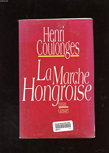 9782246451013: La marche hongroise