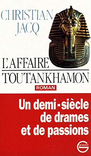 Imagen de archivo de L'affaire Toutankhamon: Roman: Un demi-siecle de drames et de passions (French Edition) a la venta por More Than Words