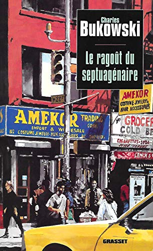 Le ragoÃ»t du septuagÃ©naire (9782246453918) by Bukowski, Charles