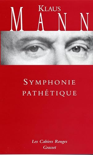 Symphonie pathÃ©tique: (*) (9782246457411) by Mann, Klaus