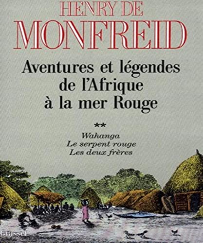 AVENTURES ET LEGENDES DE L'AFRIQUE A LA MER ROUGE TOME 2