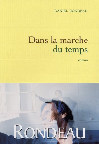 Beispielbild fr Dans la marche du temps zum Verkauf von Ammareal