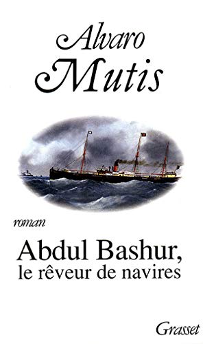 Stock image for Abdul Bashur, le rveur de navires for sale by Ammareal
