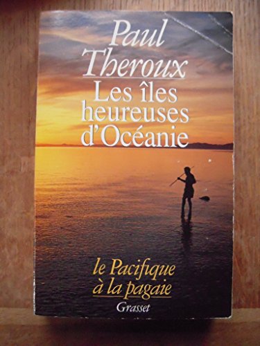 Stock image for Theroux paul - Les les heureuses d ocanie for sale by Ammareal