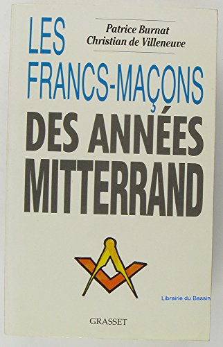 Les Francs-maçons des années Mitterrand