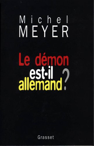 Imagen de archivo de Le d mon est-il allemand ? Meyer, Michel a la venta por LIVREAUTRESORSAS