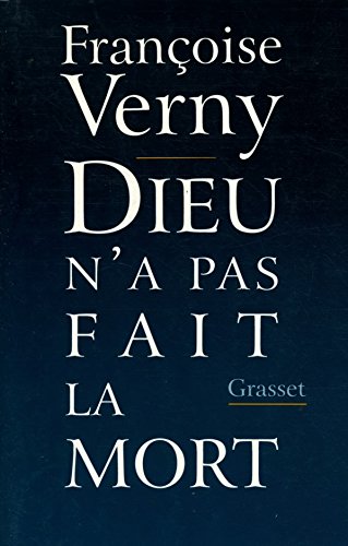 9782246475514: Dieu n'a pas fait la mort [Paperback] [Mar 02, 1994] Verny, Franoise