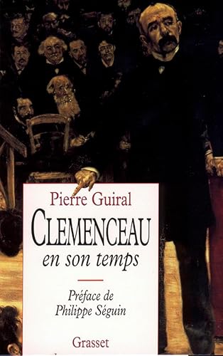 Beispielbild fr Clemenceau en son temps zum Verkauf von Ammareal
