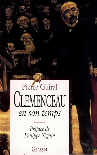 9782246490517: Clemenceau en son temps