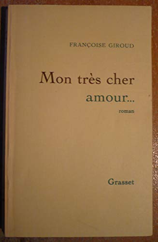 Stock image for MON TRES CHER AMOUR Giroud, Françoise for sale by LIVREAUTRESORSAS