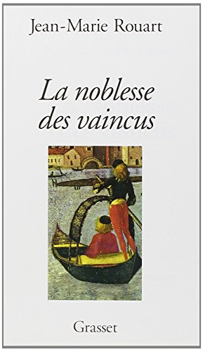 Stock image for LA NOBLESSE DES VAINCUS for sale by Librairie Ancienne Ren Vernet