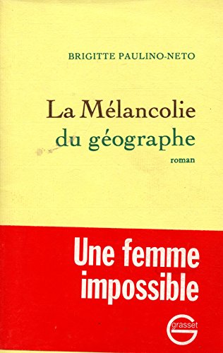 La mélancolie du géographe