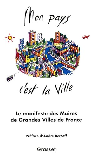 Beispielbild fr Mon pays c'est la ville zum Verkauf von Ammareal