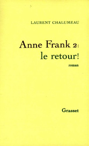 Beispielbild fr Anne frank 2, le retour ! zum Verkauf von medimops