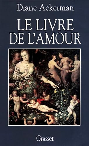 Le livre de l'amour (9782246498315) by Ackerman, Diane