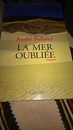 La mer oubliÃ©e (9782246500018) by Balland, AndrÃ©