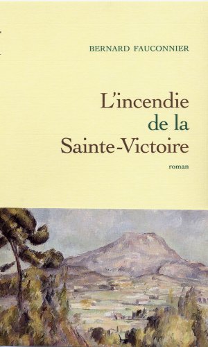 Imagen de archivo de L'incendie de la Sainte-Victoire a la venta por Ammareal