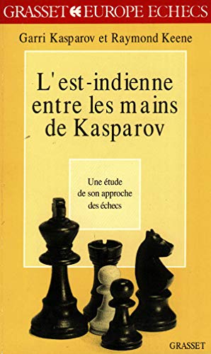 Beispielbild fr L'est indienne entre les mains de Kasparov zum Verkauf von GF Books, Inc.