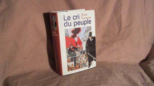 Beispielbild fr Le cri du peuple zum Verkauf von Ammareal
