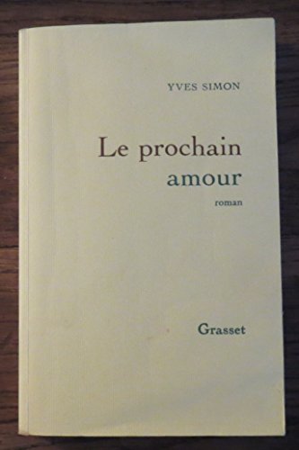Beispielbild fr Le prochain amour zum Verkauf von Librairie Th  la page