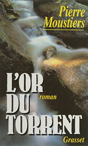 Stock image for L'or du torrent for sale by Librairie Th  la page