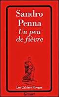 Un peu de fièvre (Les Cahiers Rouges) - Penna, Sandro