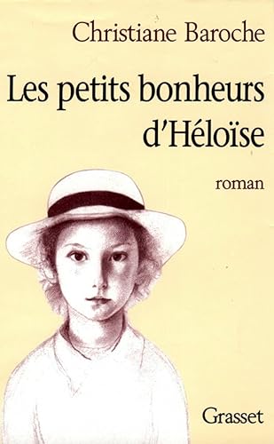 Imagen de archivo de Les petits bonheurs d'He?loi?se: Roman (Litt�rature) (French Edition) a la venta por Wonder Book