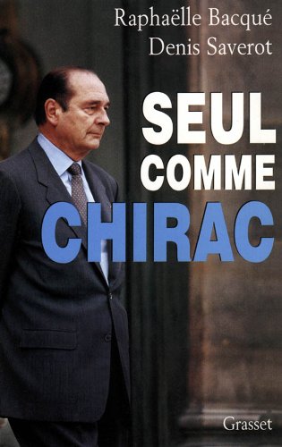 Stock image for Seul comme Chirac for sale by medimops