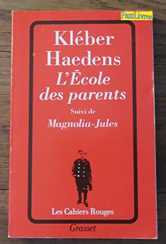 Beispielbild fr L'cole des parents suivi de Magnolia-Jules zum Verkauf von Mli-Mlo et les Editions LCDA