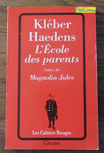 Stock image for L'cole des parents suivi de Magnolia-Jules for sale by Mli-Mlo et les Editions LCDA