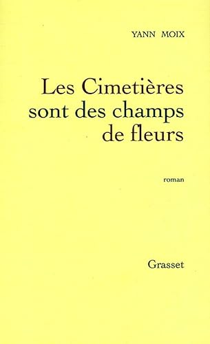 9782246534716: Les Cimetires sont des champs de fleurs