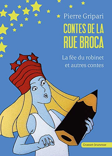 9782246536710: CONTES DE LA RUE BROCA.: La fe du robinet et autres contes