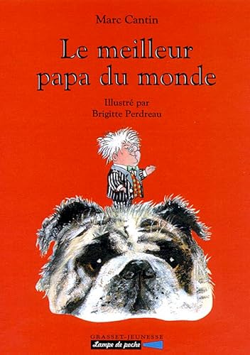 Beispielbild fr Le meilleur papa du monde (Lampe de Poche) (French Edition) zum Verkauf von ThriftBooks-Dallas