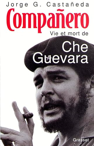 9782246550617: COMPANERO.: Vie et mort de Che Guevara