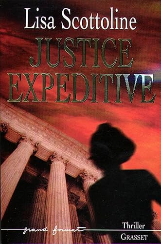 JUSTICE EXPEDITIVE (9782246553915) by Scottoline, Lisa