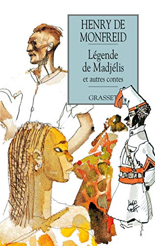 LÃ©gende de Madjelis et autres contes (9782246555216) by Monfreid, Henry De