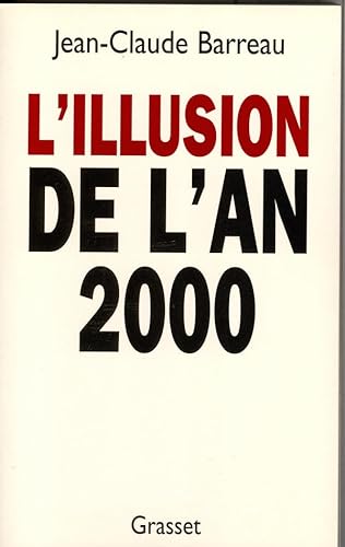 Beispielbild fr L'illusion de l'an 2000 zum Verkauf von Ammareal