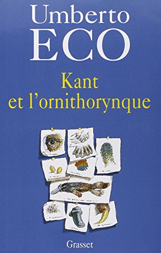 Beispielbild fr Kant et l'ornithorynque (French Edition) zum Verkauf von Better World Books