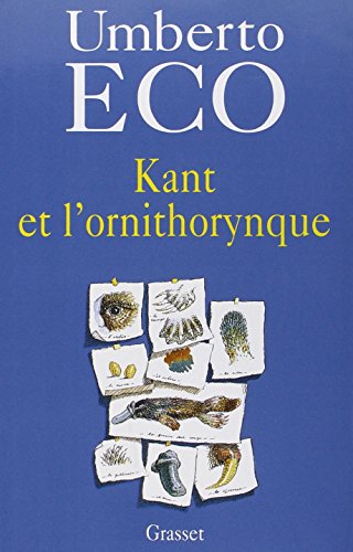 Imagen de archivo de Kant et l'ornithorynque (French Edition) a la venta por Better World Books