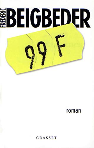 Stock image for 99 Francs: Roman for sale by ThriftBooks-Dallas