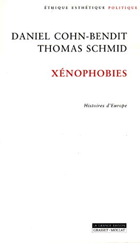 Beispielbild fr X nophobies [Paperback] Cohn-Bendit, Daniel and Schmid, Thomas zum Verkauf von LIVREAUTRESORSAS
