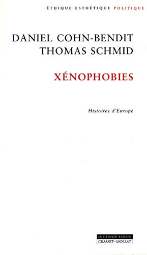 Imagen de archivo de X nophobies [Paperback] Cohn-Bendit, Daniel and Schmid, Thomas a la venta por LIVREAUTRESORSAS