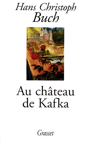 Imagen de archivo de AU CHATEAU DE KAFKA. Une fantasmagorie a la venta por Ammareal
