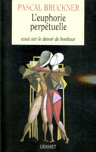 Imagen de archivo de L'Euphorie perptuelle (French Edition) a la venta por Better World Books