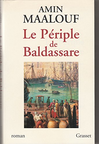 Beispielbild fr Le p riple de Baldassare (Litt rature Française) (French Edition) zum Verkauf von Open Books